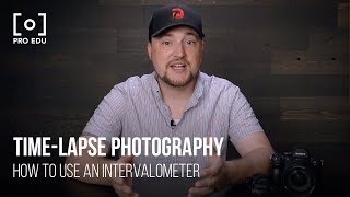 TimeLapse Photography Tutorial What Is an Intervalometer With Drew Geraci amp PRO EDU [upl. by Alyekahs644]