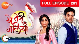 Yeh Teri Galiyan  Full Ep  201  Puchki Shantanu Hridoy Beauty Komila  Zee TV [upl. by Anisamoht449]