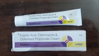 Fusinol PLUSFusidic AcidClotrimazole amp Clobetasol propionate CreamFungal Infection best Cream [upl. by Abramo]