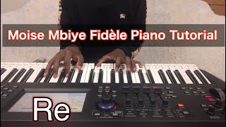 Pasteur Moise Mbiye Fidèle piano tutorial [upl. by Marras960]