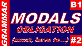 MODAL VERBS OBLIGATION PROHIBITION AND NECESSITY  Modales Obligación Nivel B1 2 [upl. by Ycnan690]