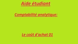 comptabilité analytique coût dachat 1 [upl. by Eeroc235]