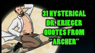 31 Hysterical Dr Krieger Quotes From quotArcherquot [upl. by Lubbock]