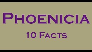 10 Interesting Facts about Phoenicians [upl. by Marlane]