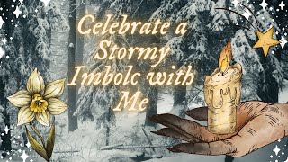 Cozy Imbolc Celebrations The Goddess Brigid amp Embracing the Stormy Weather [upl. by Kcirdehs965]