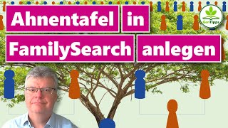 Eigene Ahnentafel in FamilySearch aufbauen [upl. by Dabbs]