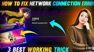 Network Connection Error Problem Solved 2024😍  Free Fire Not Open Todays😢 3 Best working trick [upl. by Eiffub551]