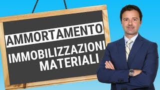 Ammortamento Immobilizzazioni Materiali vediamolo nel dettaglio [upl. by Matrona]