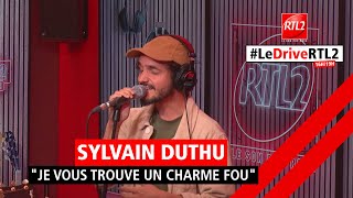 Sylvain Duthu interprète quotJe vous trouve un charme fouquot dans LeDriveRTL2 021024 [upl. by Llewop]