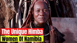 The Unique Himba women of Namibia [upl. by Namzzaj273]