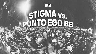 DEM en 360° STIGMA vs PUNTO EGO BB Multiverse 2023 [upl. by Kurland]