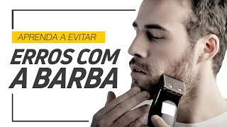 ⚫ BARBA 6 TIPOS DE ERROS que você tem que evitar [upl. by Elumas]