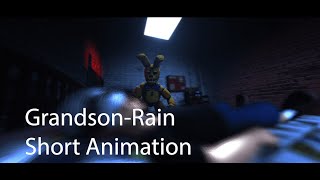 FNAFSFM Grandson  Rain Short Animation [upl. by Zednanreh38]