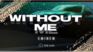 Eminem  Without Me Lyrics [upl. by Atirehgram]