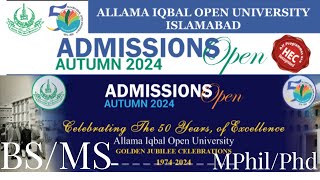 Allama Iqbal Open University AIOU Autumn Admissions 2024  AIOU BS MS Mphil Phd Admissions [upl. by Yattirb]