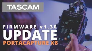 TASCAM Portacapture X8  Firmware v130 Update [upl. by Adnorrahs]