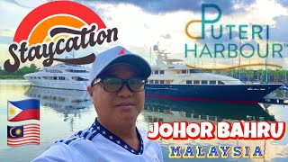 PUTERI HARBOUR JOHOR BAHRU STAYCATION PINOY IN MALAYSIA ON THE LOOSE AGAIN [upl. by Ynamreg436]