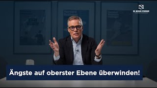 Wie geht man als TopManager mit Ängsten und Unsicherheiten um [upl. by Gargan]