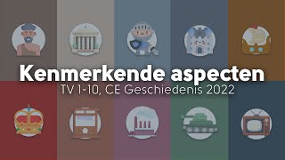 Alle kenmerkende aspecten in 3 minuten CE Geschiedenis 2022 [upl. by Ainad]