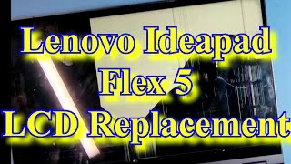 Lenovo Ideapad Flex 5 LCD Replacement [upl. by Milissent783]