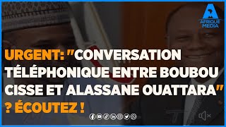 Mali  la justice se saisit de quotlentretien téléphonique entre Alassane Ouattara et Boubou Cisséquot [upl. by Minsk]