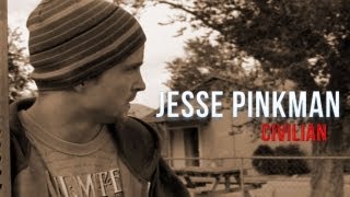 Jesse Pinkman  Civilian [upl. by Akemrej]