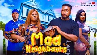 MAD NEIGHBOURS THE MOVIE NOSA REX ETINOSA IDEMUDIA NOSA OBASEKI SARIAN MARTIN [upl. by Walke]