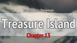 Treasure Island Audiobook Chapter 13 [upl. by Cesaria896]