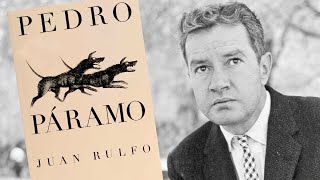 PEDRO PÁRAMO de Juan Rulfo Resumen y análisis [upl. by Aitahs]