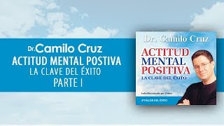 Audiolibro Actitud Mental Positiva  Parte I OFICIAL [upl. by Tracy]