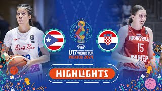 Puerto Rico 🇵🇷 vs Croatia 🇭🇷  Extended Highlights  FIBA U17 Womens Basketball World Cup 2024 [upl. by Tommy]