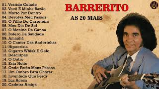 Barrerito  Álbum Completo As 20 Mais [upl. by Hintze]