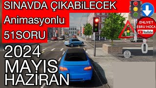 BU BİLGİLERİ ALIN 2024 MAYIS HAZİRAN EHLİYET SORULARI EHLİYET SINAV SORULARI 2024 animasyonlu [upl. by Rockel]