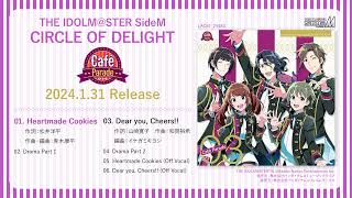 【SideM】THE IDOLMSTER SideM CIRCLE OF DELIGHT 03 Café Parade【試聴動画】 [upl. by Adnahsor763]