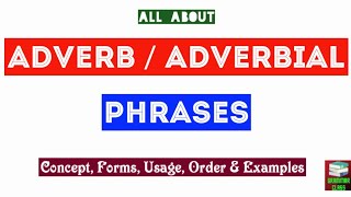 AdverbAdverbial Phrases in English  Adverb Phrase Meaning FormsUses amp Examples [upl. by Tom]