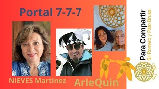 ARLEQUÍN EN Vivo Preparando el PORTAL 777 con NIEVES MARTINEZ [upl. by Uolyram]