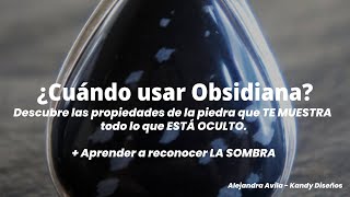 Propiedades Obsidiana Usos  Reconocer la sombra personal [upl. by Reiniar499]