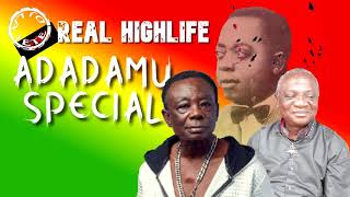 ADADAMU SPECIALGHANA HIGHLIFE MUSIC NANA AMPADUJA ADOFODR K GYASIALEX KONADU AKWABOAH [upl. by Dulcia]