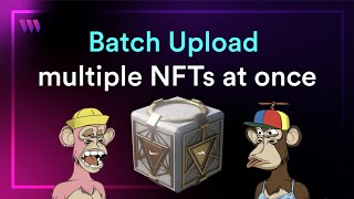 How to Batch Upload large volumes of NFTs [upl. by Vocaay]