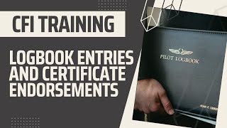 Log Book Endorsements for the CFI Check Ride [upl. by Nate161]