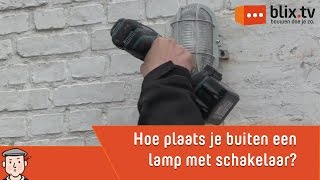 Hoe plaats je een buitenlamp met schakelaar [upl. by Meerak]