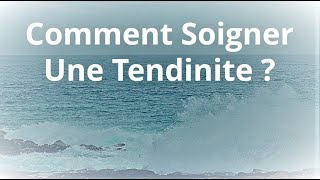 Comment soigner une tendinite [upl. by Mack699]