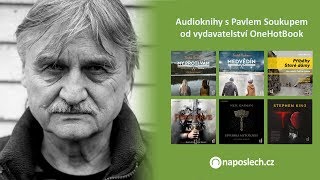 Audioknihy s Pavlem Soukupem [upl. by Andrus]