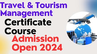 Tourism and Travel management Certificate Course Admission Open 2024 DU Full Details [upl. by Kristie]