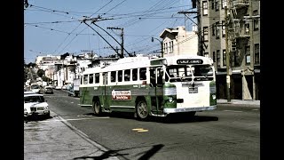 San Francisco Trolleybus Scenes  mid 1960s to early 1980s [upl. by Newkirk]