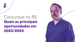 Concursos no RS Quais as principais oportunidades em 20232024 [upl. by Kara594]