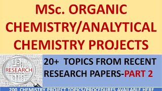 MSC ORGANIC CHEMISTRYANALYTICAL CHEMISTRY INVESTIGATORY PROJECT IDEASTOPIC EXPLANATIONS [upl. by Trellas366]