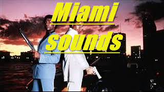 Miami sounds of the 80s [upl. by Wilterdink]