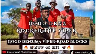 Ma ViperGogo denz x JONICALRoad blocksNew 45 hit [upl. by Chellman]