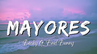 Becky G Bad Bunny  Mayores LyricsLetra [upl. by Roz]